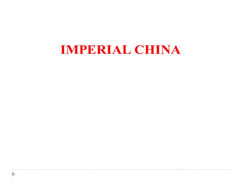 IMPERIAL CHINA